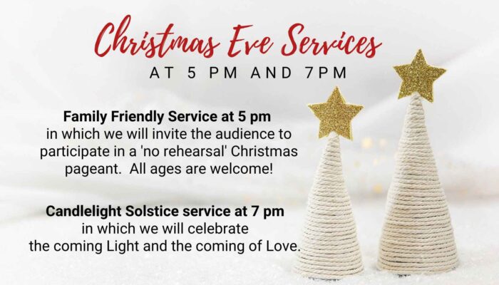 Christmas Eve Services are offered at 5 pm online and in person or 7 pm in-person only.