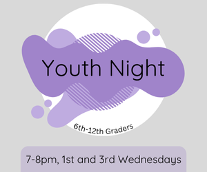 Title banner for Youth night for 6th - 12th graders on the 1st and 3rd Wednesdays from 7pm - 8pm. Grey background with splashes of purple color.